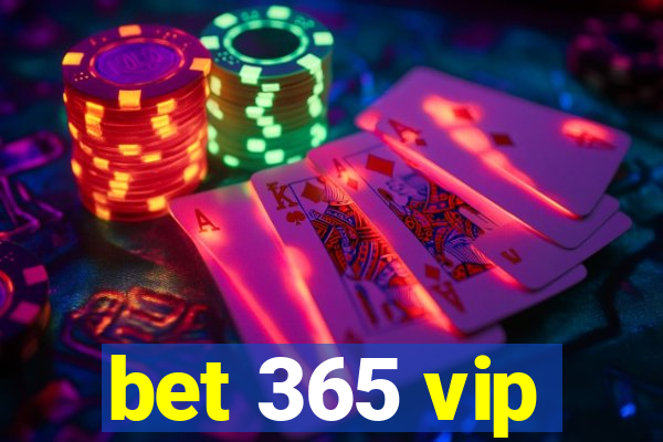 bet 365 vip